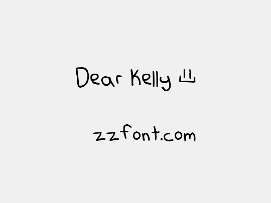 Dear Kelly ©
