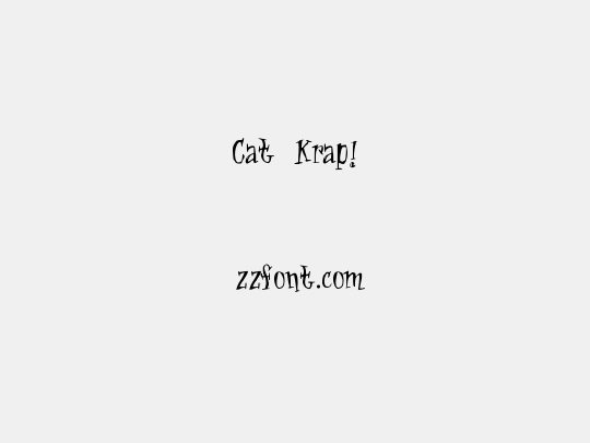 Cat Krap!