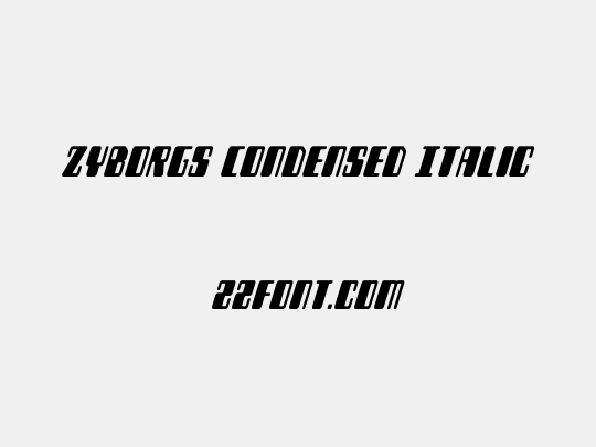 Zyborgs Condensed Italic