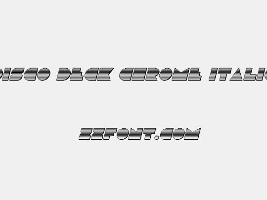 Disco Deck Chrome Italic