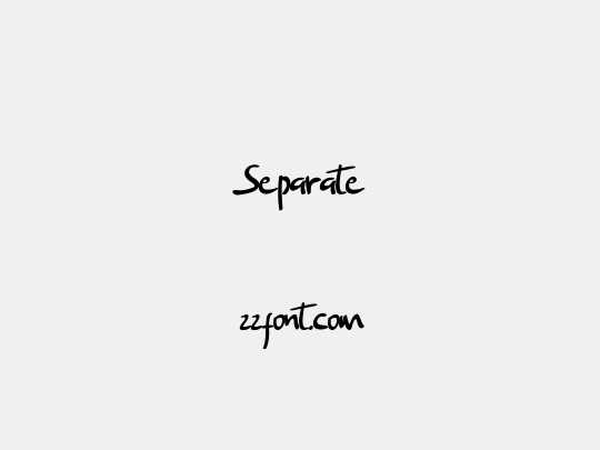 Separate