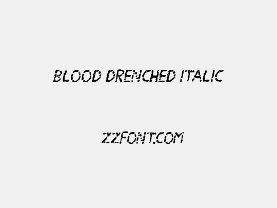 Blood Drenched Italic