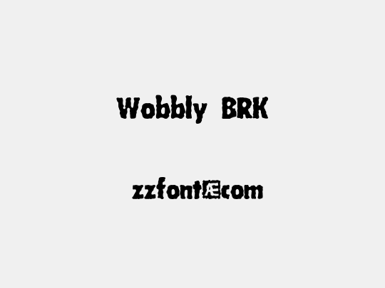 Wobbly BRK