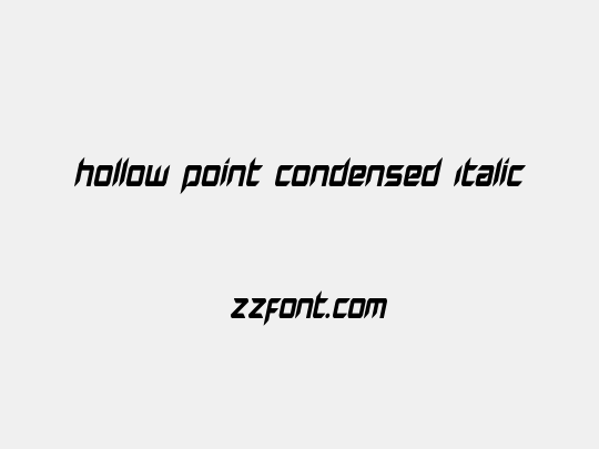 Hollow Point Condensed Italic
