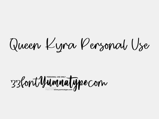 Queen Kyra Personal Use