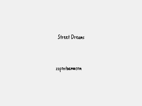 Street Dreams