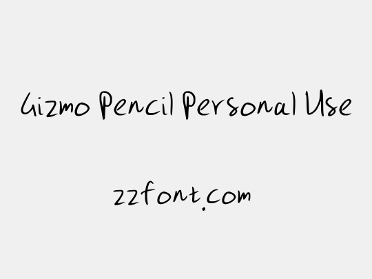 Gizmo Pencil Personal Use