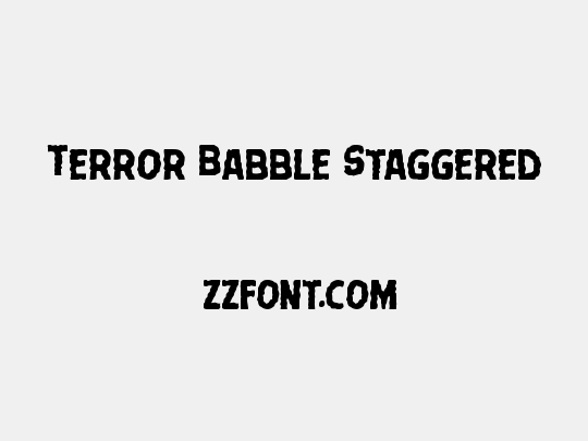 Terror Babble Staggered