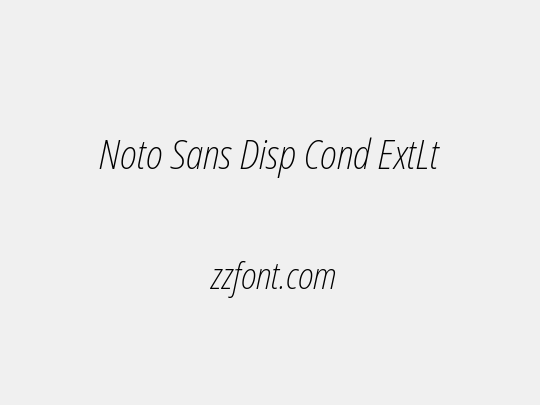 Noto Sans Disp Cond ExtLt