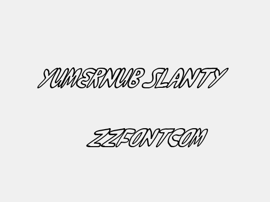 yumernub slanty