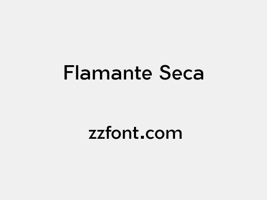 Flamante Seca