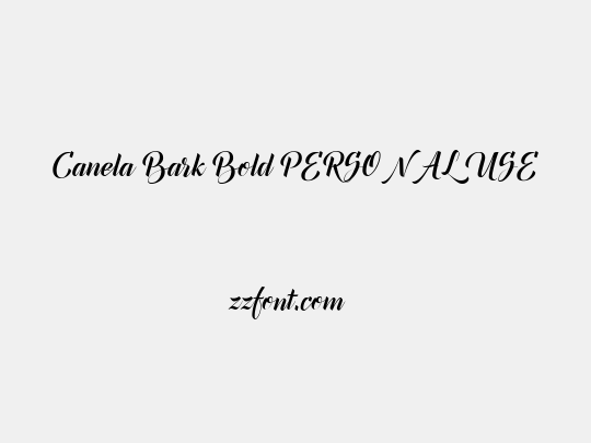 Canela Bark Bold PERSONAL USE