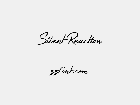Silent Reaction