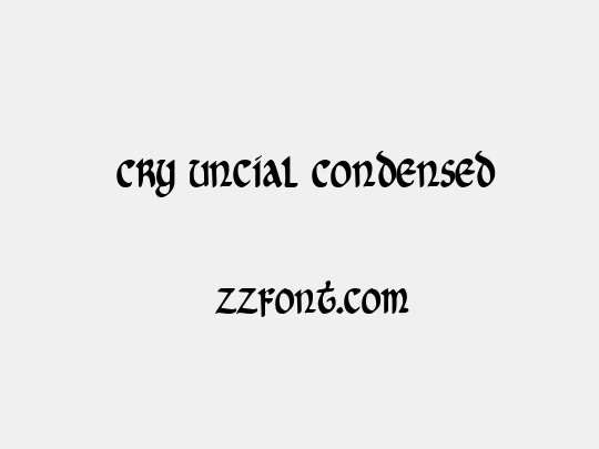  Cry Uncial Condensed