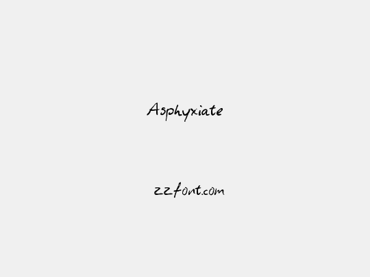 Asphyxiate