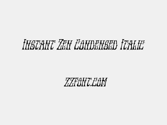 Instant Zen Condensed Italic