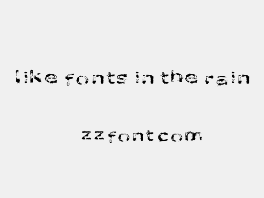 like fonts in the rain