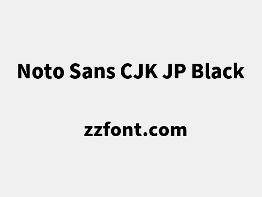 Noto Sans CJK JP Black