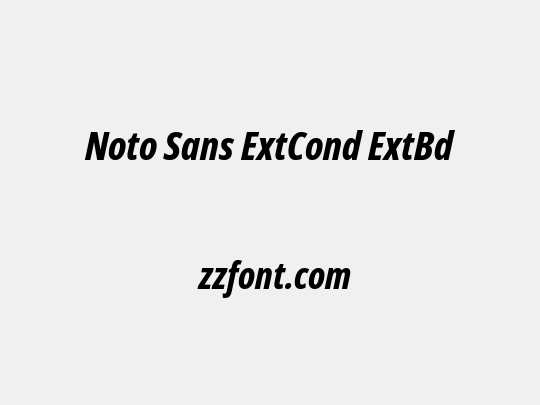 Noto Sans ExtCond ExtBd