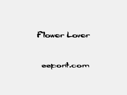 Flower Lover