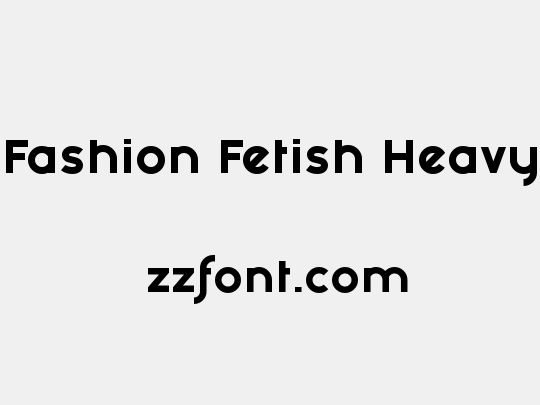 Fashion Fetish Heavy