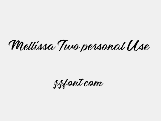 Mellissa Two personal Use