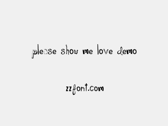 Please Show Me Love DEMO