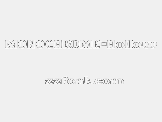 MONOCHROME-Hollow