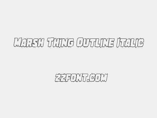 Marsh Thing Outline Italic