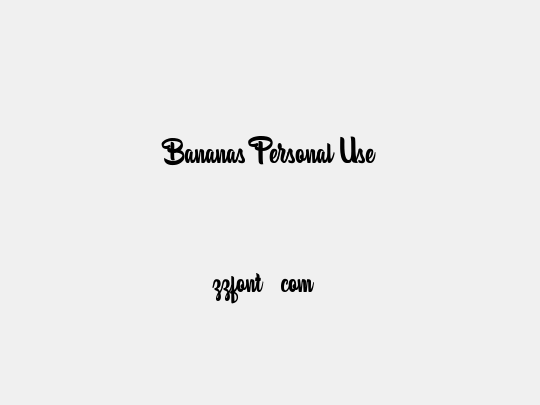 Bananas Personal Use
