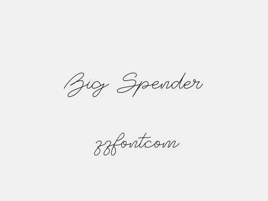 Big Spender