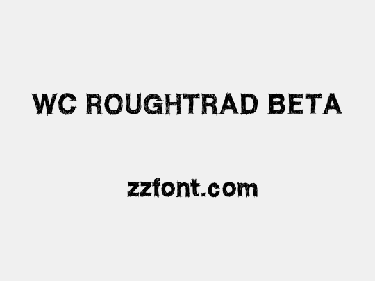 WC ROUGHTRAD BETA