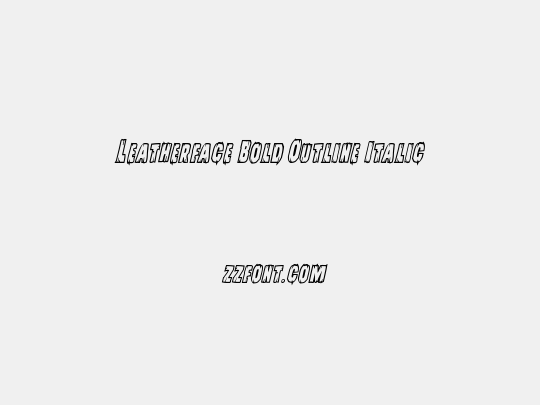 Leatherface Bold Outline Italic