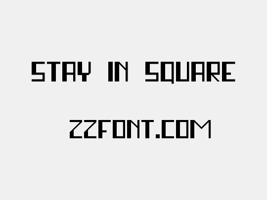 stay in square