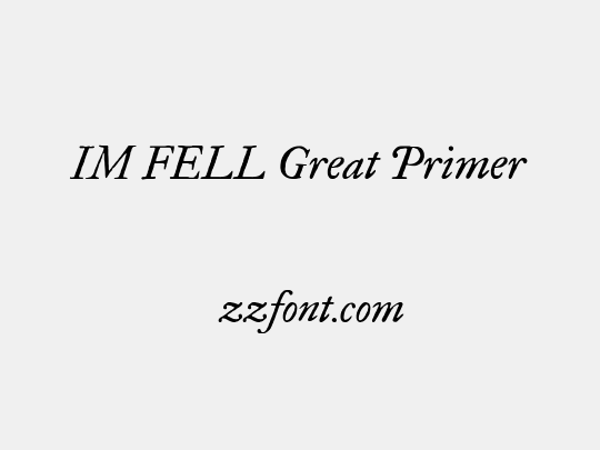 IM FELL Great Primer