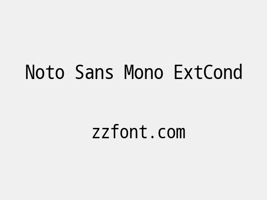 Noto Sans Mono ExtCond