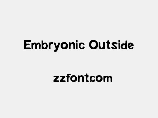 Embryonic Outside