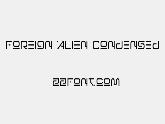 Foreign Alien Condensed