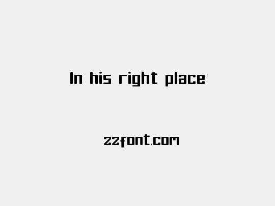 In his right place