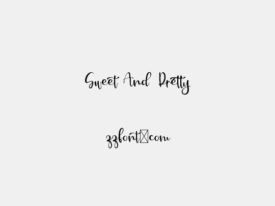 Sweet And  Pretty