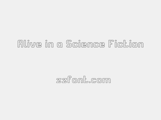 Alive in a Science Fiction