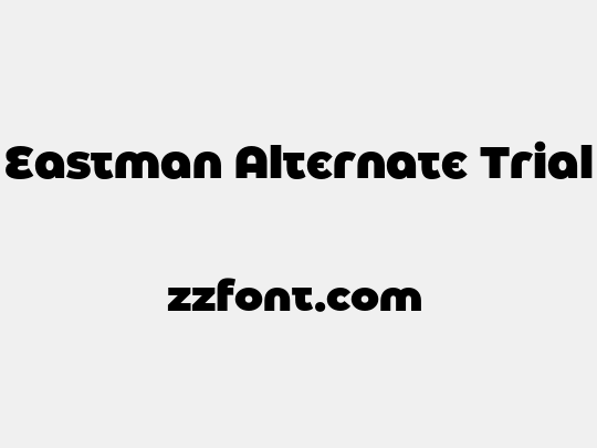Eastman Alternate Trial