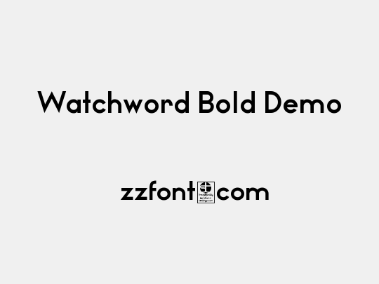 Watchword Bold Demo