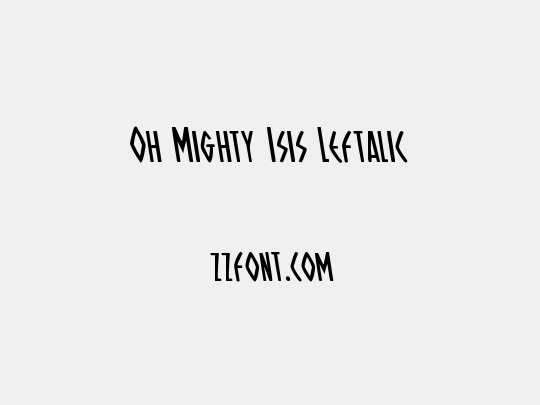 Oh Mighty Isis Leftalic