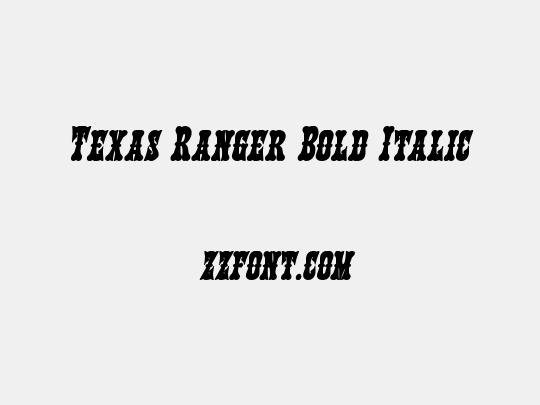 Texas Ranger Bold Italic