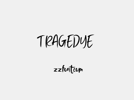 TRAGEDYE