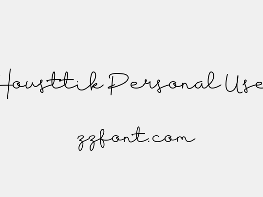Housttik Personal Use