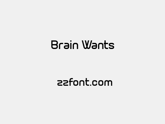 Brain Wants