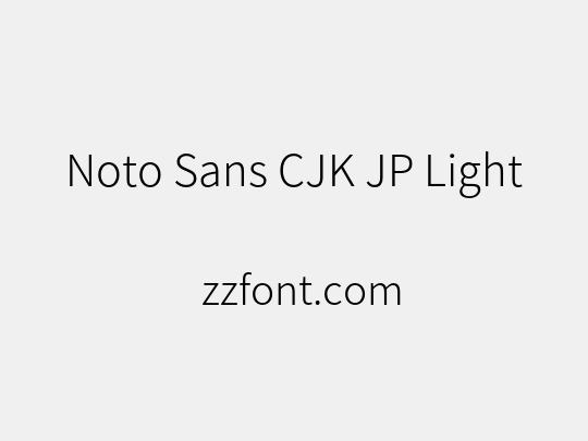 Noto Sans CJK JP Light