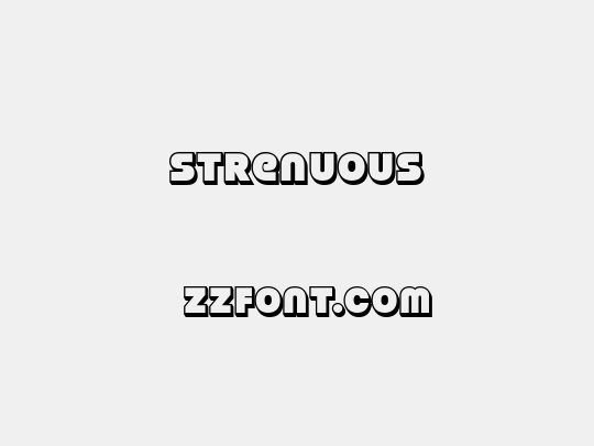 Strenuous